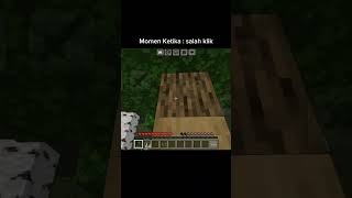 Momen ketika  salah klik  Minecraft indonesia [upl. by Klotz414]