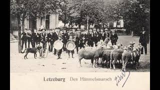 Den Hämmelsmarsch  Schueberfouer 1900  1920 Lëtzebuerg [upl. by Dmitri603]