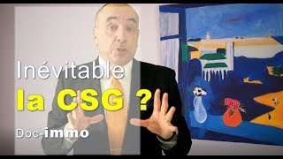 La csg hausse inevitable  Comment léviter en immobilier  csg et retraite csg des impôts [upl. by Pierro]