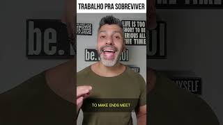 COMO DIZER TER GRANA O SUFICIENTE PRA VIVER em inglês shorts [upl. by Salter]