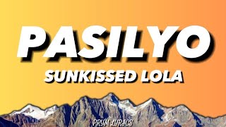 SunKissed Lola  Pasilyo Lyrics [upl. by Ardnala]