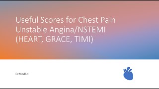 Scores for Chest Pain Unstable AnginaNSTEMI HEART GRACE TIMI [upl. by Essila]