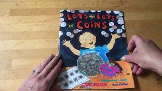 Lots and Lots of Coins Read Aloud [upl. by Winther988]