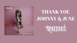 Britnee Kellogg  Thank You Johnny amp June  Official Lyric Video [upl. by Latrina666]