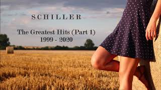 SCHILLER  THE GREATEST HITS PART 1 1999  2020 [upl. by Inobe954]