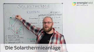 Die Solarthermieanlage Technik Kosten Förderungen 🌞🏡  EnergieheldWhiteboard [upl. by Aicirtap]