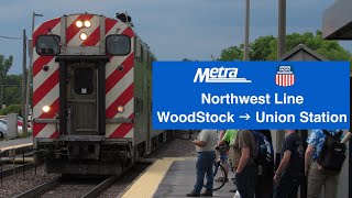 Metra  UP Northwest Line Cab ride Woodstock  Chicago Metra 104 [upl. by Vareck528]