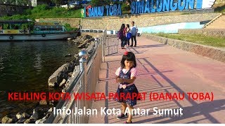 Keliling Kota Wisata PARAPAT DANAU TOBA [upl. by Ratcliff]