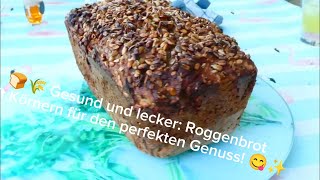 🍞🌾 Roggenbrot perfekter Genuss 😋 [upl. by Hcardahs]