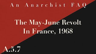 The MayJune Revolt in France 1968  A57  An Anarchist FAQ [upl. by Celinka]