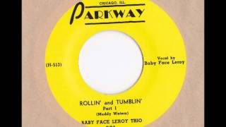 Baby Face Leroy Trio  Rollin And Tumblin  unissued COMPLETE performance [upl. by Leihcar696]