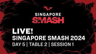 LIVE  T2  Day 5  Singapore Smash 2024  Session 1 [upl. by Pace77]