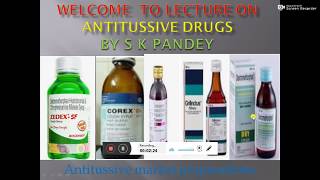 Lecture on Antitussive Drugs by S K PANDEY [upl. by Inalej]