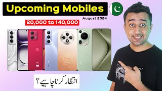 Upcoming Smartphones in Pakistan August 2024  Launch Date amp Price  Wait krna Chahiey [upl. by Ranna]