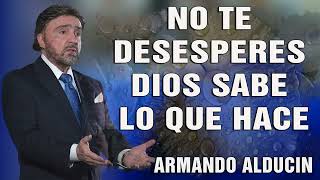 Predicas Cristianas 🥎 No Te Desesperes Dios Sabe Lo Que Hace [upl. by Aeel]