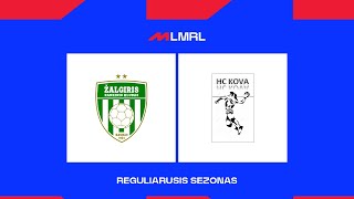 LMRL Kauno „Žalgiris“  Panevėžio HC „KovaPSCRSSG“ [upl. by Som]