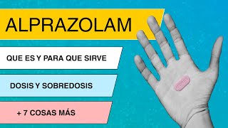 💊💊ALPRAZOLAM💊💊  para que SIRVE  DOSIS y MAS [upl. by Erlond]