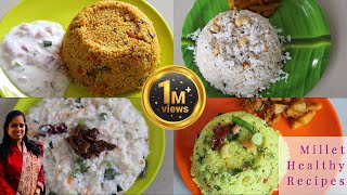 சத்தான 4 சிறுதானிய உணவு வகைகள்  Millet Recipes  Millet recipes in tamil [upl. by Fakieh]