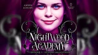 Nightwood Academy Episode 3 Düstere Erkenntnisse Romantasy Serie  Full Audiobook 2024 [upl. by Joby]