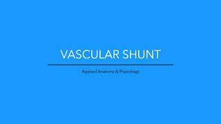 Vascular Shunt amp Vasomotor Control [upl. by Ila]