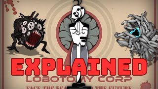 Most Dangerous Abnormalities Explained Lobotomy Corporation [upl. by Schou31]