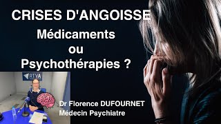 Traiter l’anxiété et les crises d’angoisse  médicaments ou psychothérapie  Dr Florence Dufournet [upl. by Anuaik]