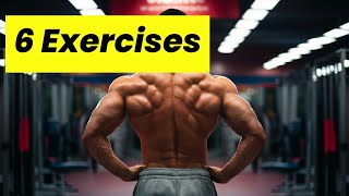 6 Key Exercises For a BIGGER Back [upl. by Rebmeced197]