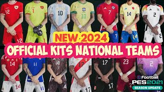 PES 2021 KITS NEW NATIONAL TEAMS SEASON 2024 [upl. by Delora]