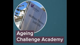 Wolfson Research Institute for Health and Wellbeing Ageing Challenge Academy [upl. by Dulla789]