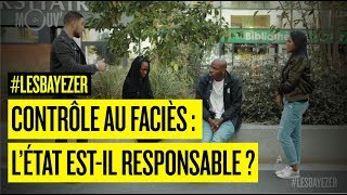 Contrôle au faciès  lEtat estil responsable [upl. by Akemot]