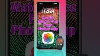 Create Watch Face From Photos App On Your iPhone shorts [upl. by Nanaek139]