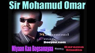 Sir MOHAMUD OMAR WALAALAHA SWEDEN  Miyaan Kaa Bogsanayaa  Hees [upl. by Gathers]