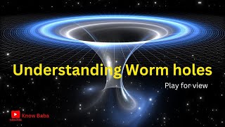 Understanding worm holes a cosmic voyage [upl. by Dermott285]