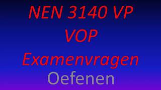 NEN 3140 VOP VP examenvragen oefenen 3 [upl. by Ellehcem]