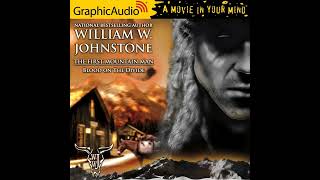 The First Mountain Man 2 Blood on the Divide by William W Johnstone amp JA Johnstone GraphicAudio [upl. by Lled]