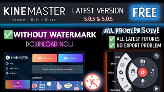 Kinemaster Latest version 505  How to download kinemaster without watermark  Kinemaster update [upl. by Naillimxam844]