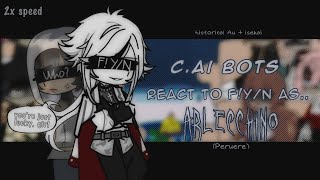 Cai bots react to Fyn as Arlecchino  Historical AU  2X   Read description for warning [upl. by Janessa]