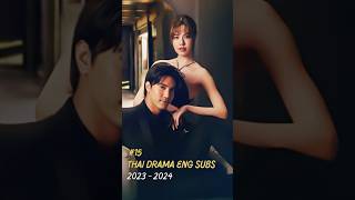 Top 15 Thai Drama Eng Sub 2023  2024 on YouTube with Links ThaiDrama ThaiDramaEngSub [upl. by Rosenblatt]