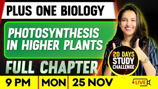 Plus One Biology  Photosynthesis in Higher Plants  Full Chapter  Exam Winner Plus One [upl. by Nahsor]