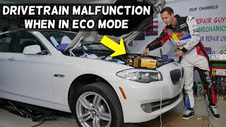 BMW DRIVETRAIN MALFUNCTION LIGHT WHEN DRIVE IN ECO MODE BMW F10 F11 520i 523i 525i 528i 530i 535i 51 [upl. by Hannad]