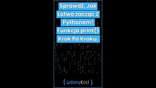 🐍💻 Sprawdź Jak Łatwo Zacząć Z Pythonem Funkcja print Krok Po Kroku shorts python 🐍💻 [upl. by Mickelson]