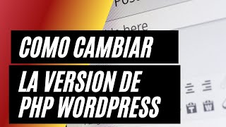 ✅ Como Actualizar Versión php Wordpress 2021  Banahosting [upl. by Engleman]