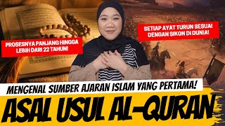 MENGENAL ASAL USUL ALQURAN [upl. by Elden]