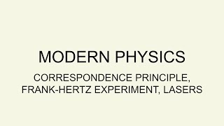 11 Correspondence principle FrankHertz Lasers [upl. by Lenahtan224]