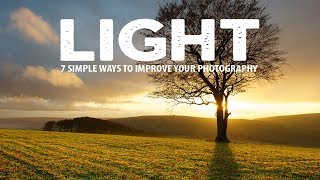 7 SIMPLE ways to MASTER LIGHT in your PHOTOGRAPHY [upl. by Stoughton513]