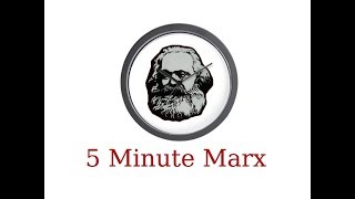 5 Minute Marx The Labour Theory of Value [upl. by Dulciana]