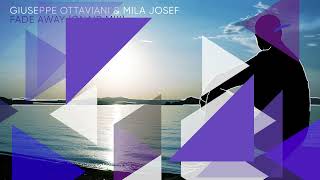 Giuseppe Ottaviani amp Mila Josef  Fade Away OnAir Mix Black Hole Recordings [upl. by Corry]