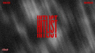 HITLIST  Emzee ftMHighMuhaiman [upl. by Jehial65]