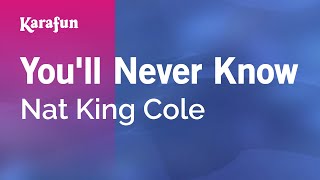 Youll Never Know  Nat King Cole  Karaoke Version  KaraFun [upl. by Attenra]