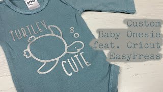 Custom Baby Onesie feat Cricut EasyPress [upl. by Ramedlav]